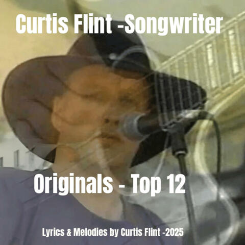 Curtis Flint Top 12 Originals