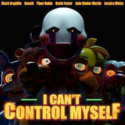 I Can't Control Myself (feat. Kevin Foster, Jade Kindar-Martin, Jessica Weiss & Earendil)