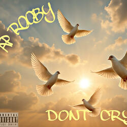 Dont Cry (feat. OD CED)
