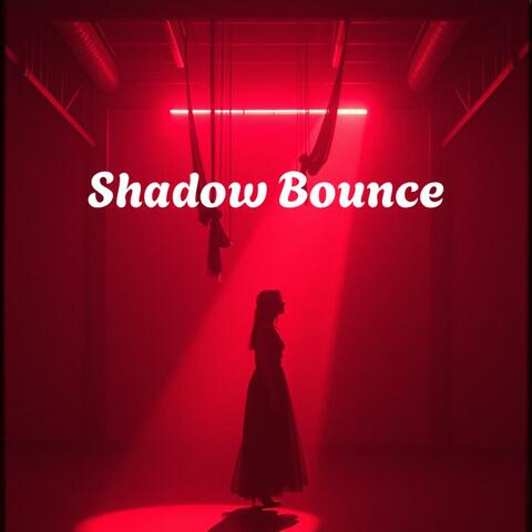 Shadow Bounce