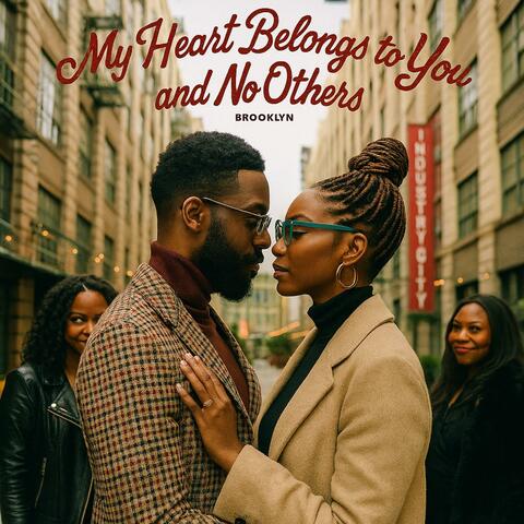 R&B (My Heart Belongs to You and No Others (in English USA)
