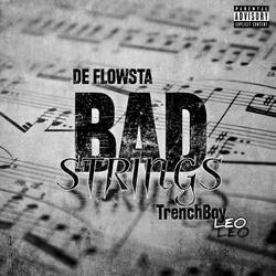 Bad Strings (feat. TrenchBoy Leo)