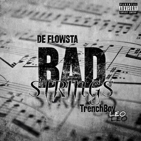 Bad Strings (feat. TrenchBoy Leo)
