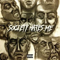 Society Hates Me (feat. Aybe)