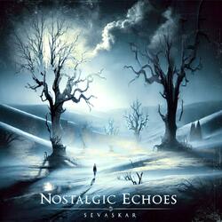 Nostalgic Echoes