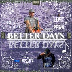 Better Days (feat. ToneHoodLife)