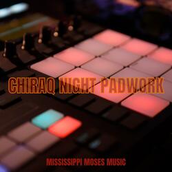 Chiraq Night Padwork