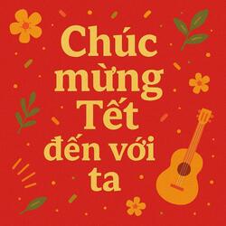 Chúc mừng Tết đến với ta