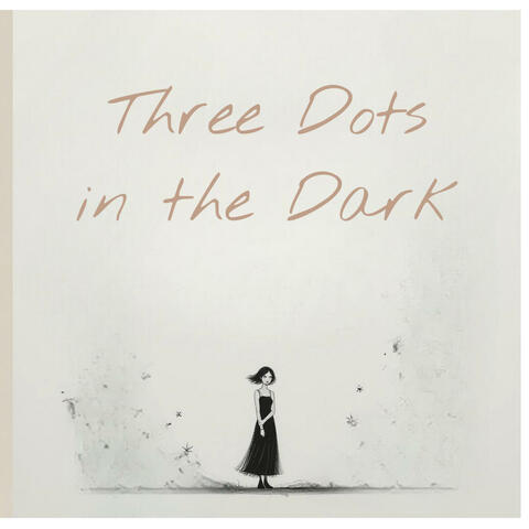 Three Dots in the Dark