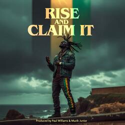 RISE AND CLAIM IT