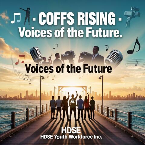 Coffs Rising – Voices of the Future
