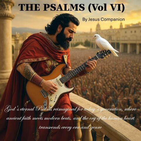 The Psalms (Vol VI)