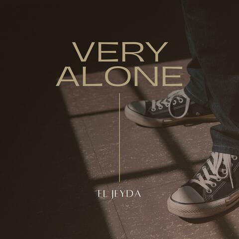 VERY ALONE