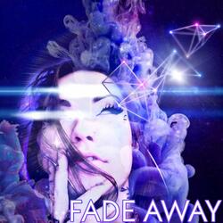 Fade Away