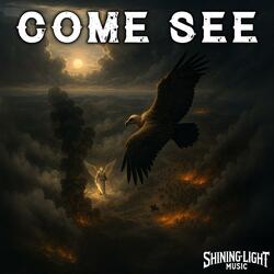 Come See