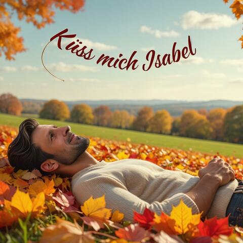 Küss mich Isabel