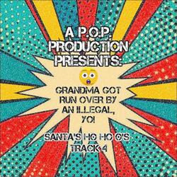 GrandMa Got Run Over By An Illegal, Yo!