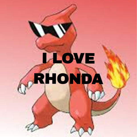 I LOVE RHONDA