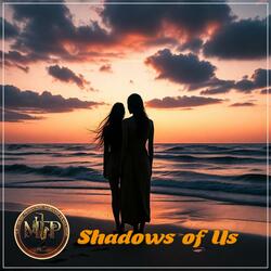 Shadows of Us