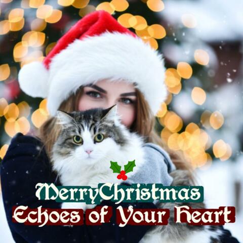 Christmas Echoes of Your Heart