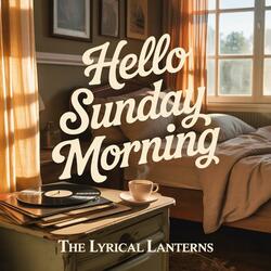 Hello Sunday Morning