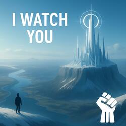I Watch You