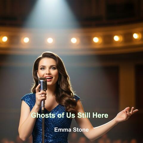 Ghosts of Us Still Here
