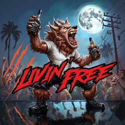 Livin' Free (feat. Max Paul & Chris Armes)