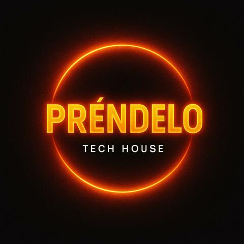 PRENDELO (TECH HOUSE)