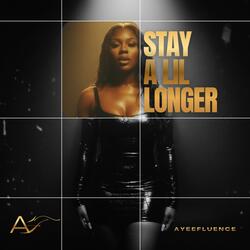 Stay a Little Longer