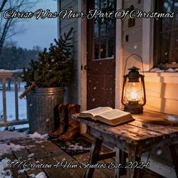 Christ Was Never Part Of Christmas