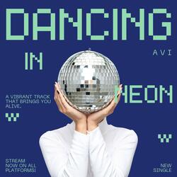 DANCING IN NEON