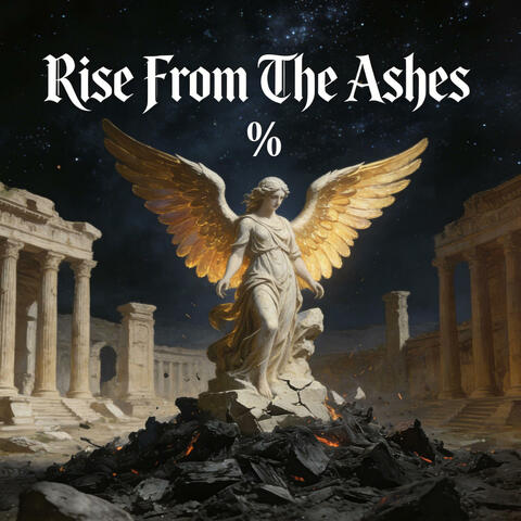 Rise From The Ashes