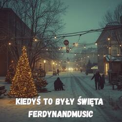 KIEDYŚ TO BYŁY ŚWIĘTA