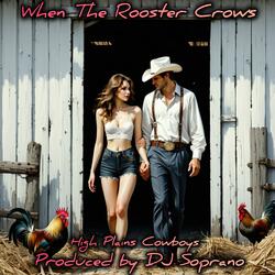 When The Rooster Crows
