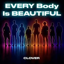 EVERY Body is BEAUTIFUL