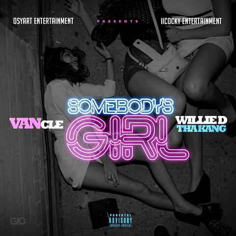 Somebody's Girl (feat. VanCle)
