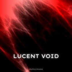 Lucent Void