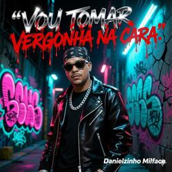 Vou tomar vergonha na cara