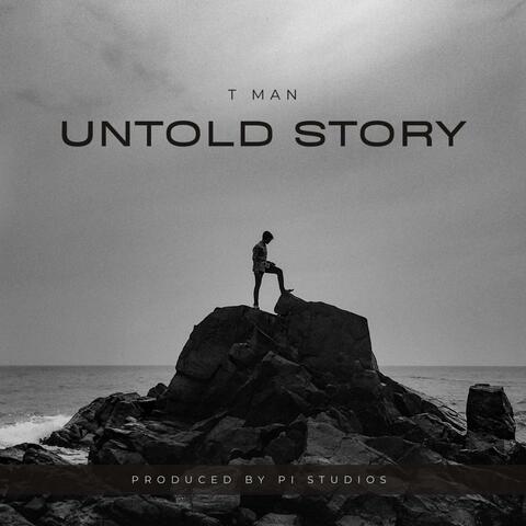 Untold Story (feat. TMan Official)