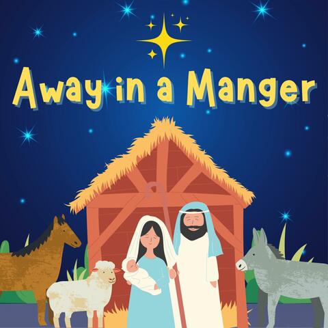 Away in a Manger