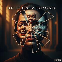 Broken mirrors