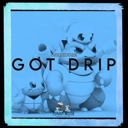 GOT DRIP. (Radio Edit)