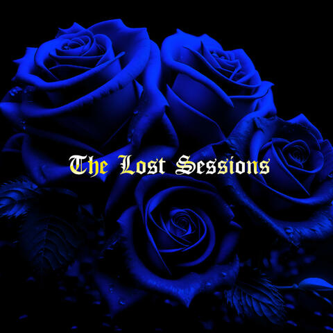 The Lost Sessions
