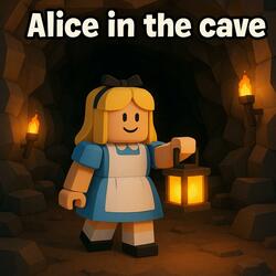Alice in the cave Part2