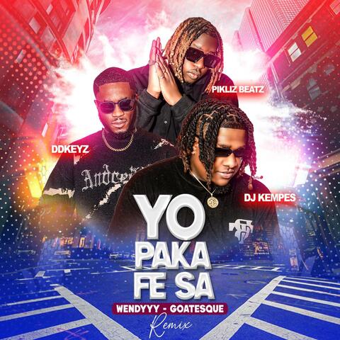 YO PAKA FE SA WENDYY-GOATESQUE (feat. PIKLIZ BEAZT & DDKEYZ)