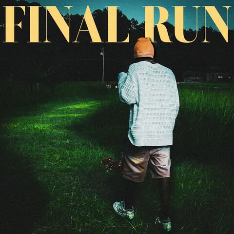 Final Run