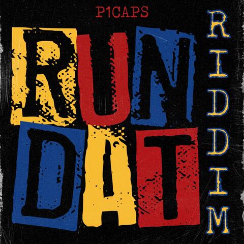 RUN DAT RIDDIM