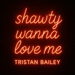 Shawty Wanna Love Me