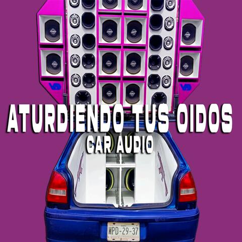 Aturdiendo Tus Oidos Car Audio (Dj Eliezer Roas Remix Special Version)